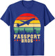 Find Love Abroad Modern Dating Meme Passport Bros T-Shirt - T-Shirt | Royal