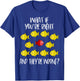 What if you are right And they are wrong. Be different. Fish T-Shirt - T-Shirt | Royal