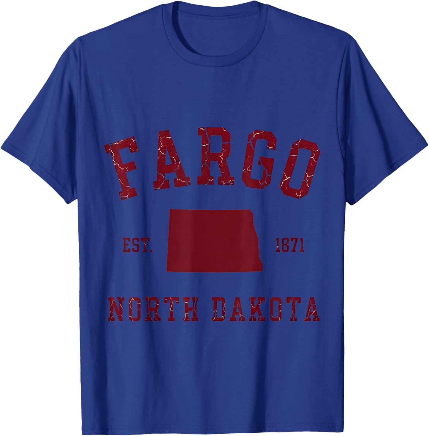 Fargo North Dakota Est 1871 Vintage T-Shirt - T-Shirt | Royal