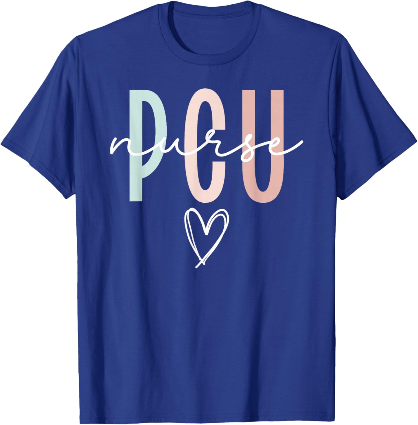 Progressive Care Unit For PCU Nurse PCU Nurse Boho Progressive Care Nurse PCU Nursing T-Shirt - T-Shirt | Royal