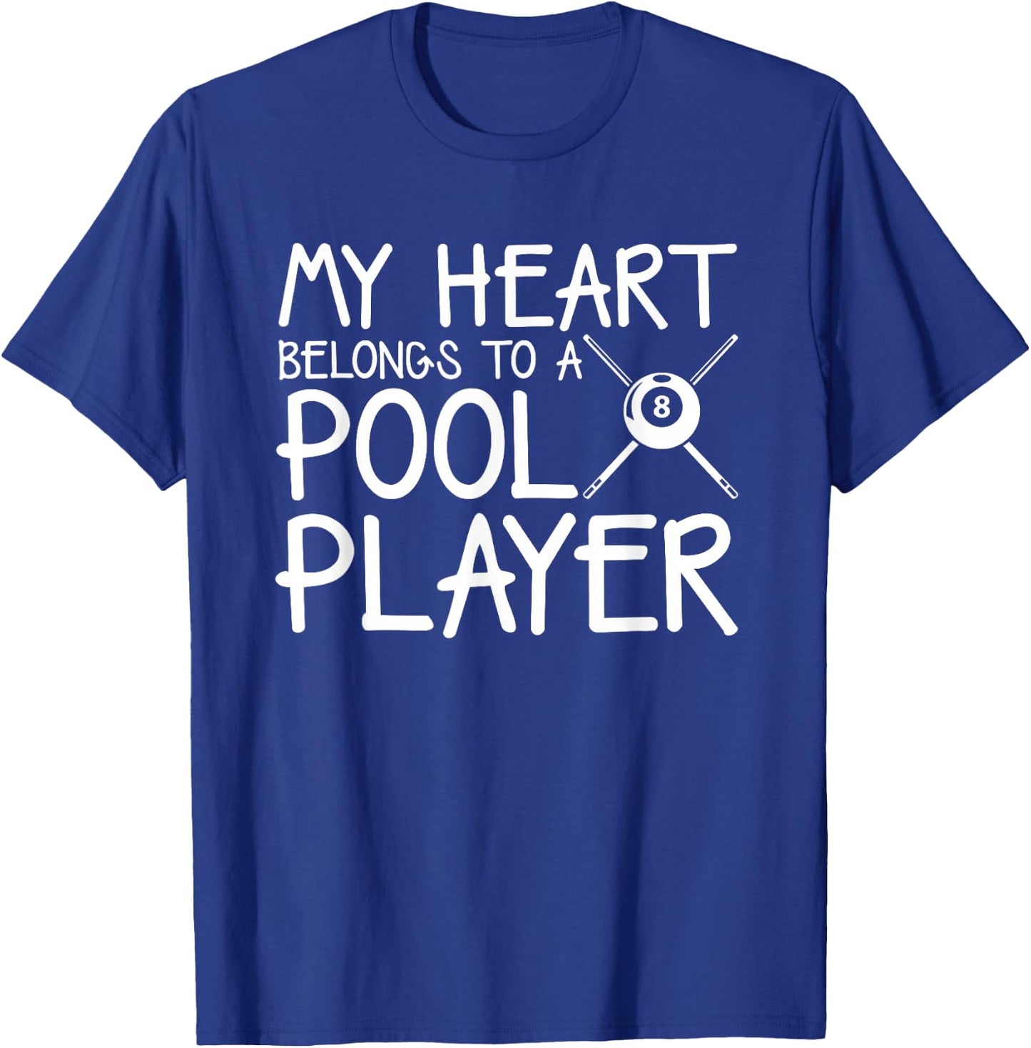 My Heart Belongs Pool Player Billiard Wife Girlfriend gift T-Shirt - T-Shirt | Royal
