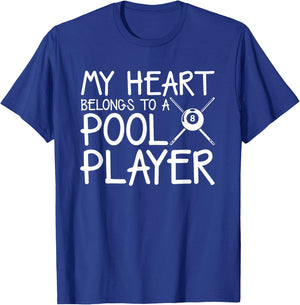 My Heart Belongs Pool Player Billiard Wife Girlfriend gift T-Shirt - T-Shirt | Royal
