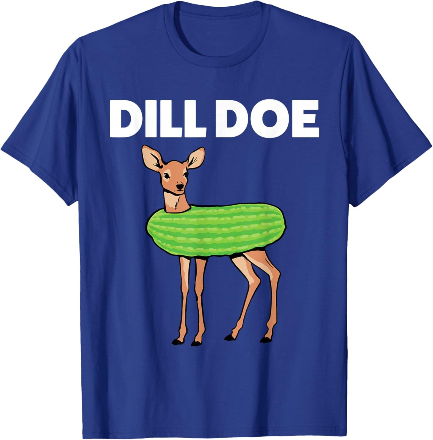 Dill Doe Nature Deer Redneck Pickle Animal Funny Adult Humor T-Shirt - T-Shirt | Royal