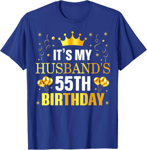 It's My Husband's 55th Birthday Happy Birthday 55 Years Old T-Shirt - T-Shirt | Royal