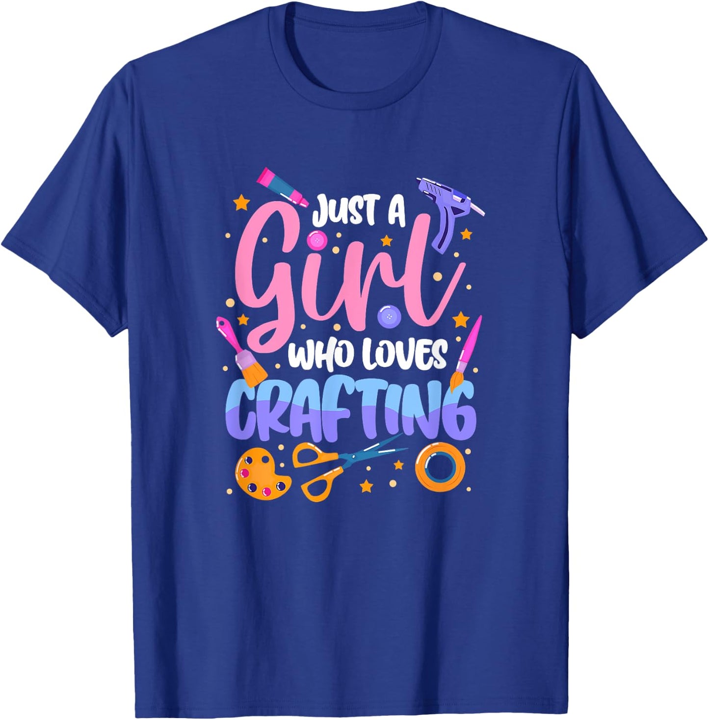 Just A Girl Who Loves Crafting T-Shirt - T-Shirt | Royal