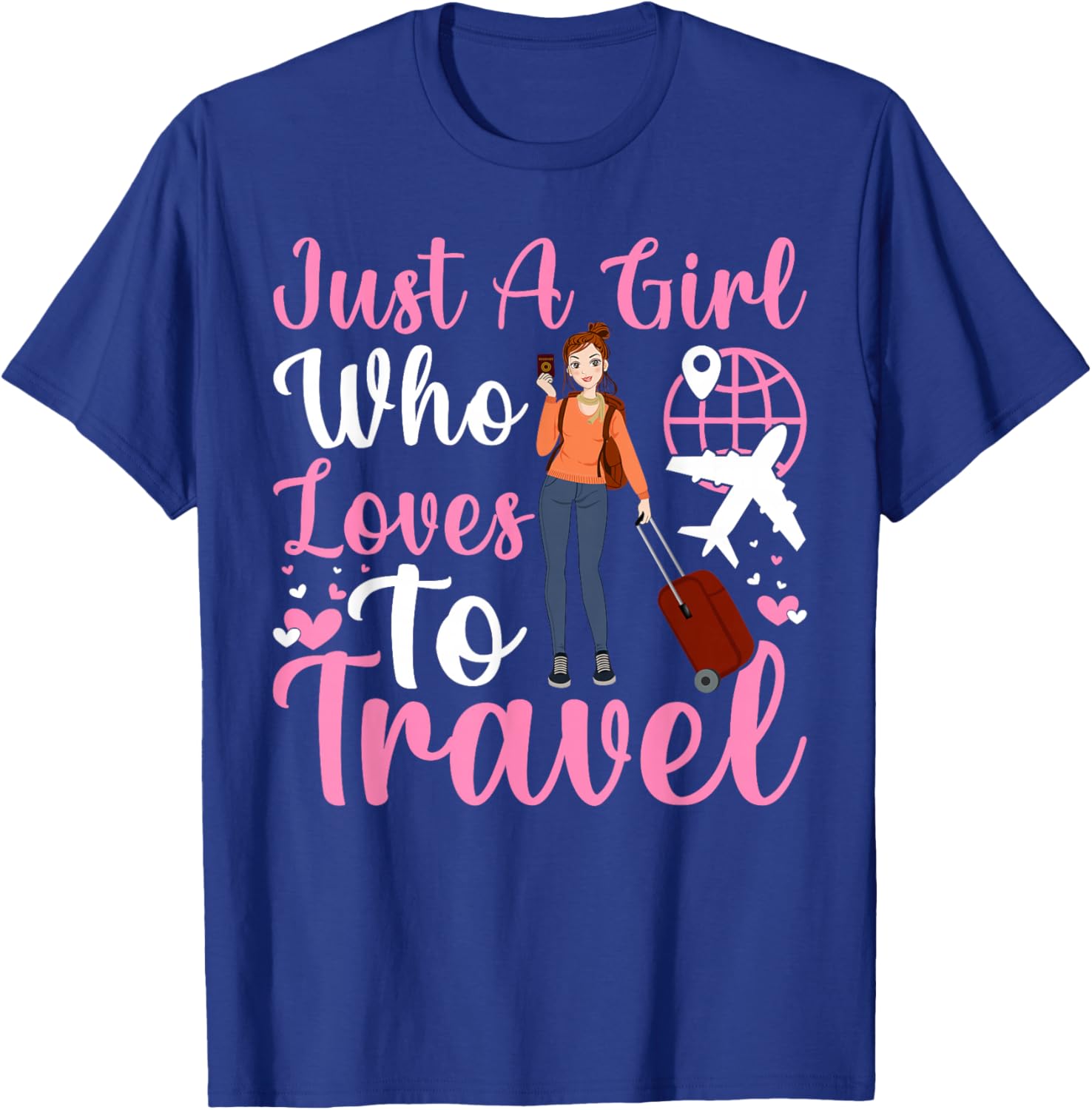 Just A Girl Who Loves To Travel Traveling T-Shirt - T-Shirt | Royal