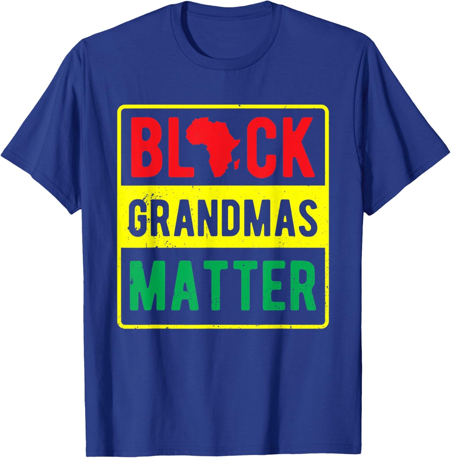 African American Clothing Gift Women Black Grandmas Matter T-Shirt - T-Shirt | Royal
