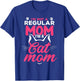 I'm Not A Regular Mom I'm A Cat Mom T-Shirt - T-Shirt | Royal