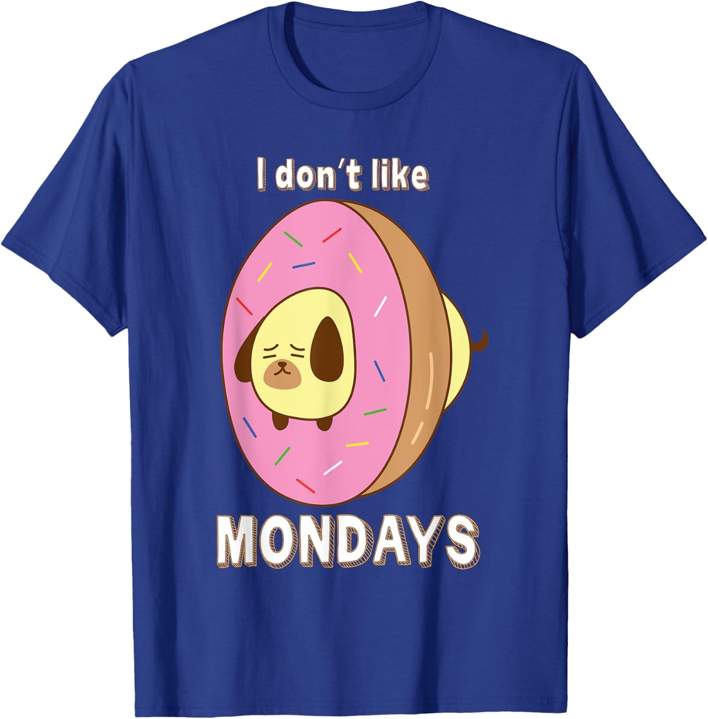 Donut Dog i don't like mondays T-Shirt - T-Shirt | Royal
