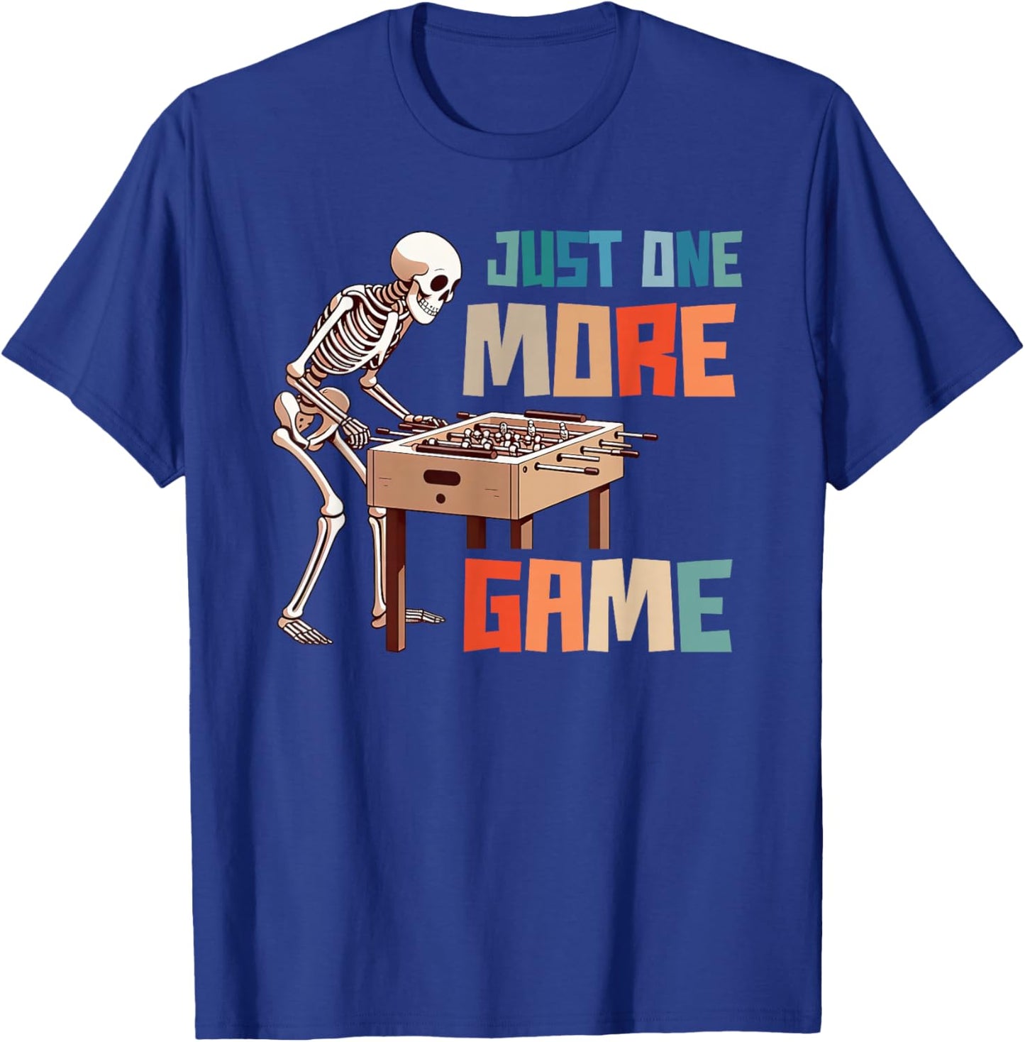 Funny Foosball Lover Foosball Player Just One More Game T-Shirt - T-Shirt | Royal