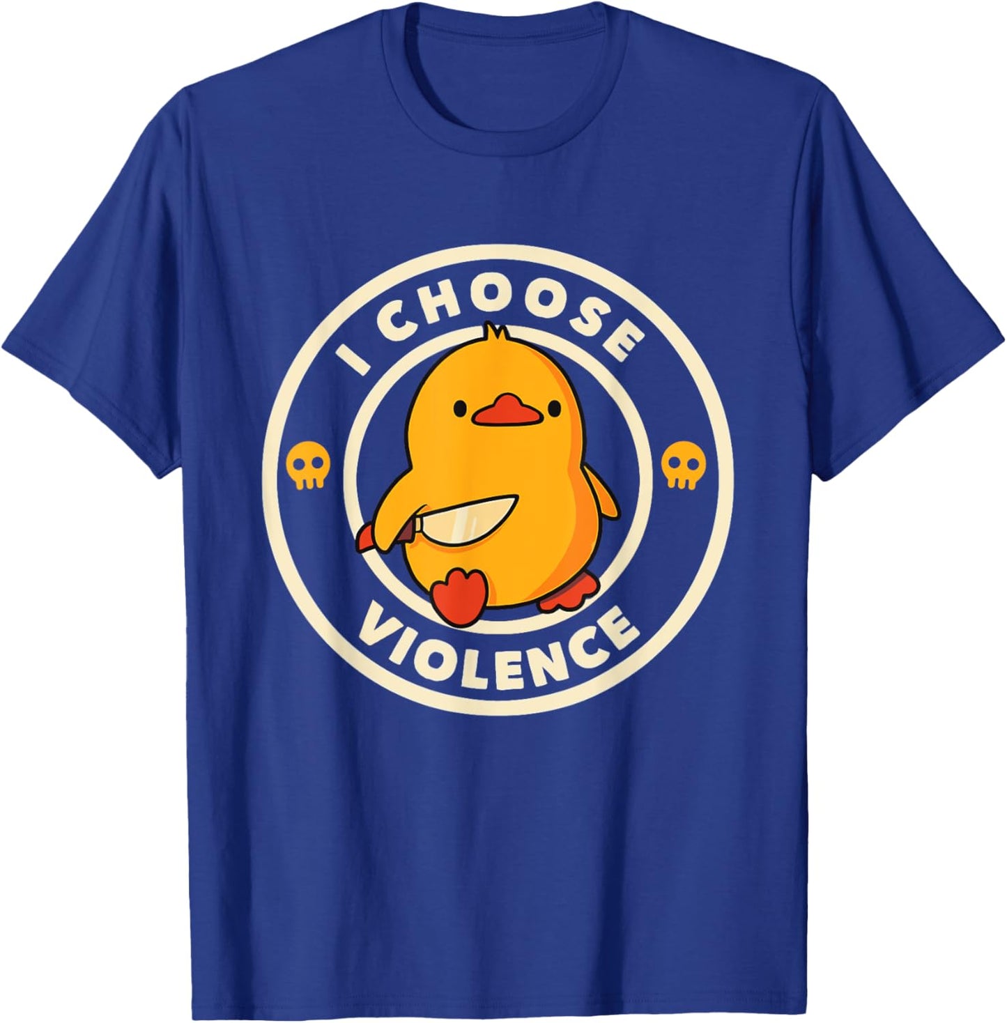 I Choose Funny Violence's Duck Sayings Duck Animals Men T-Shirt - T-Shirt | Royal