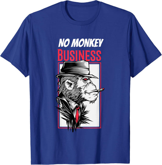 No Monkey Business Mafia Monkey Funny Sarcasm Gangster T-Shirt - T-Shirt | Royal