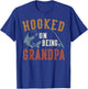 Hooked On Being Grandpa Father's Day Fishing Grandpa T-Shirt - T-Shirt | Royal