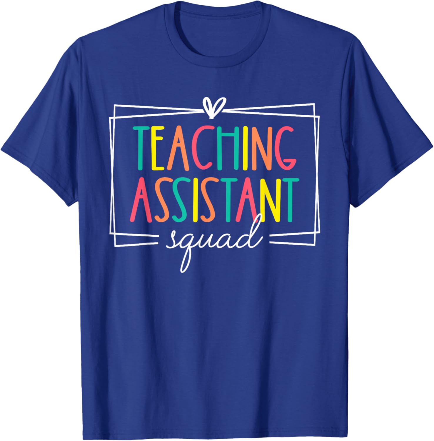 Teacher Assistant Squad Teaching Crew Back to School Women T-Shirt - T-Shirt | Royal