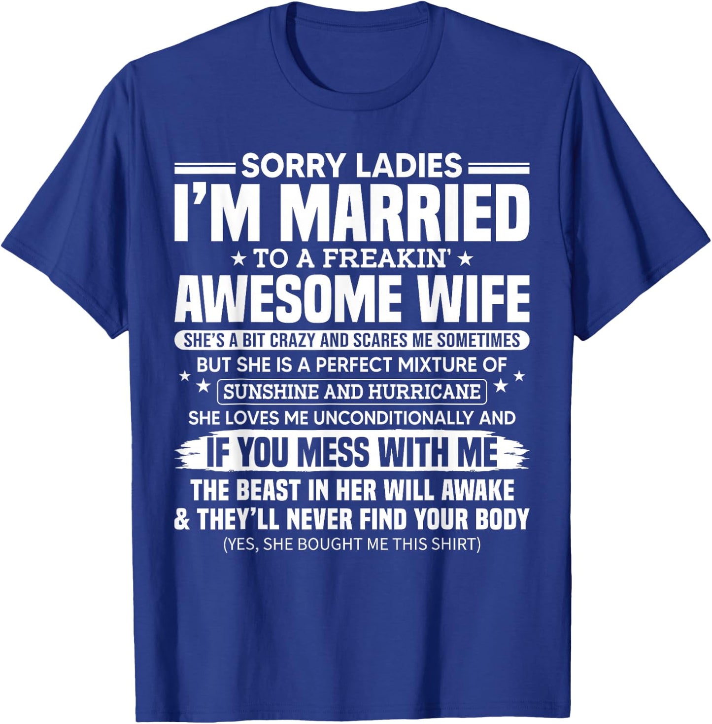 Sorry Ladies I'm Married to A Freakin' Awesome Wife Gift T-Shirt - T-Shirt | Royal