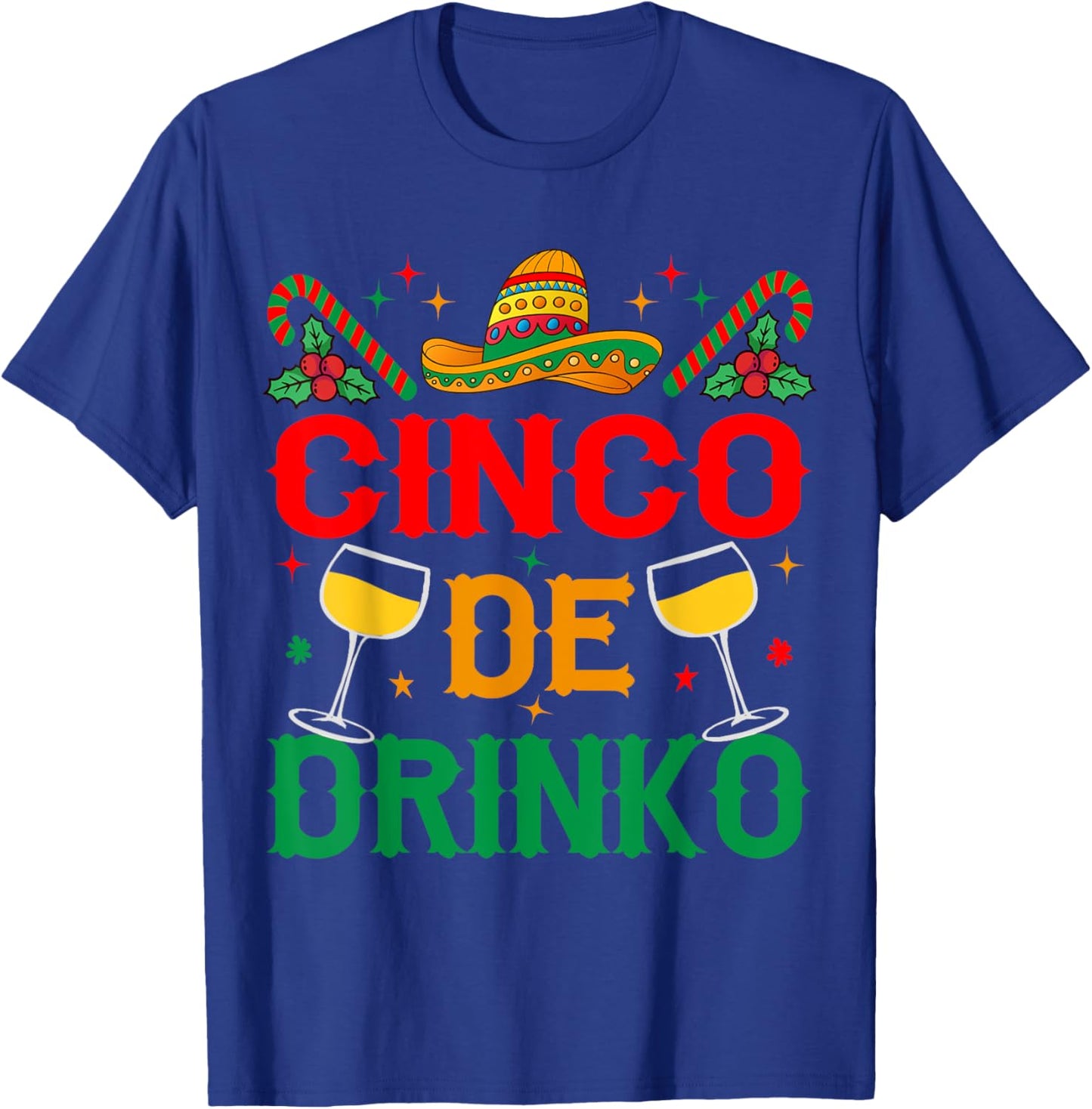 Cinco De Drinko Cinco De Mayo Funny T-Shirt - T-Shirt | Royal