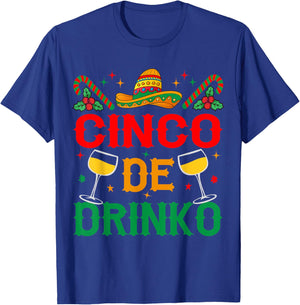 Cinco De Drinko Cinco De Mayo Funny T-Shirt - T-Shirt | Royal