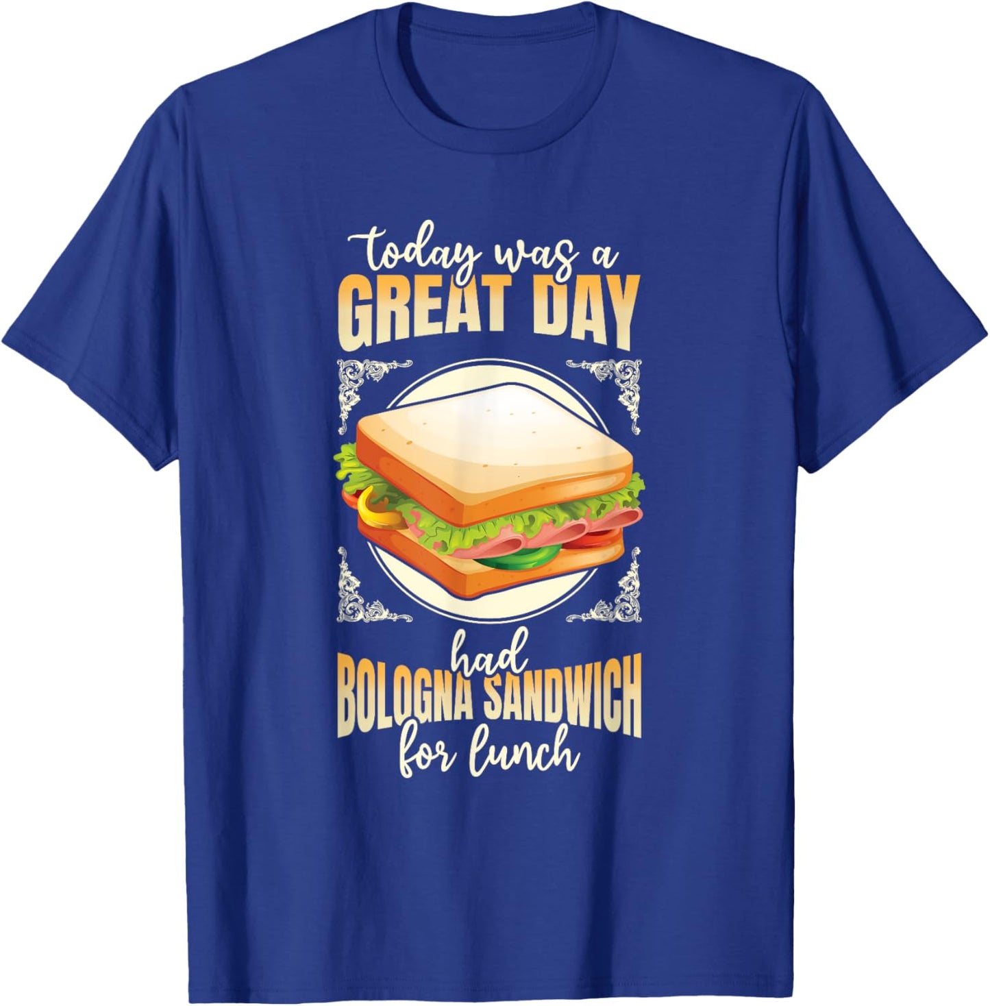 Baloney Sausage Meat Food Lover Fried Bologna Sandwich T-Shirt - T-Shirt | Royal