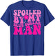 Spoiled By My Blue Collar Man (on back) T-Shirt - T-Shirt | Royal