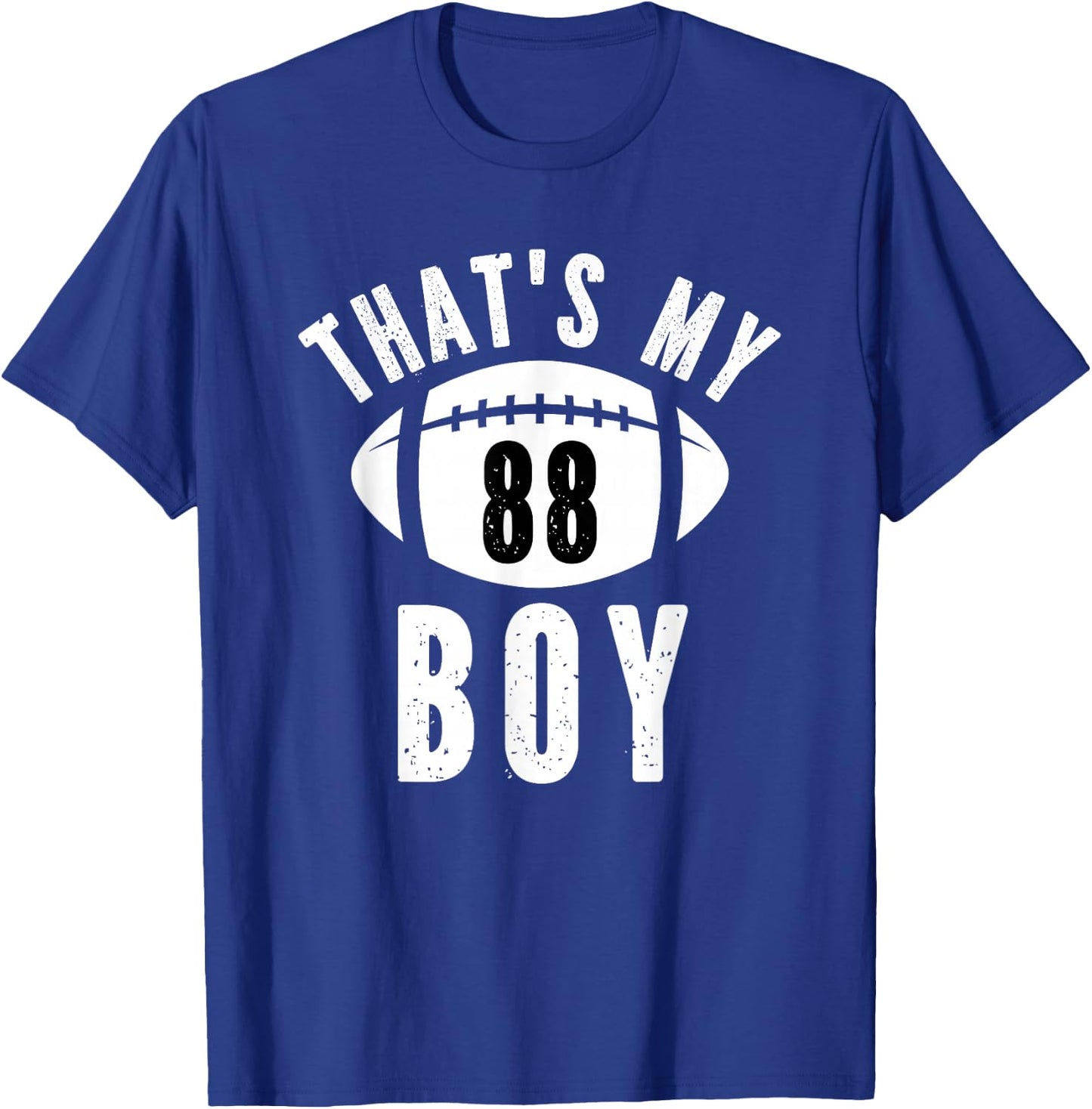 That's My Boy Football Number #88 T-Shirt - T-Shirt | Royal