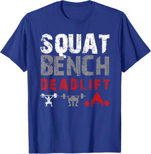 Powerlifting Motivation - Squat. Bench. Deadlift T-Shirt - T-Shirt | Royal