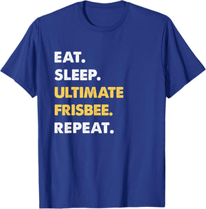 Funny Frisbee Apparel Eat Sleep Ultimate-Frisbee Repeat T-Shirt - T-Shirt | Royal