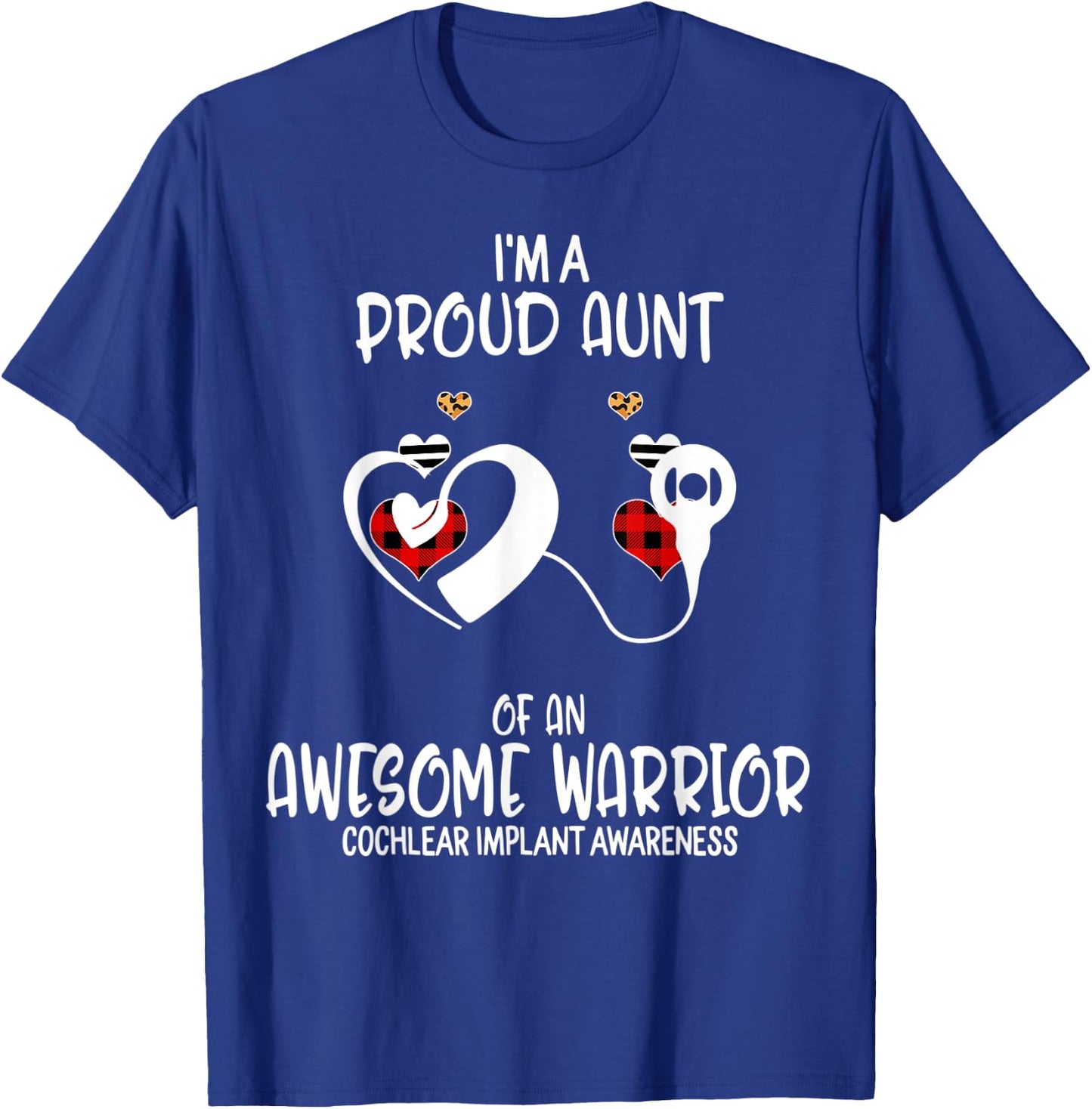 Cochlear Implant Awareness I'm Proud Aunt of Awesome Warrio T-Shirt - T-Shirt | Royal