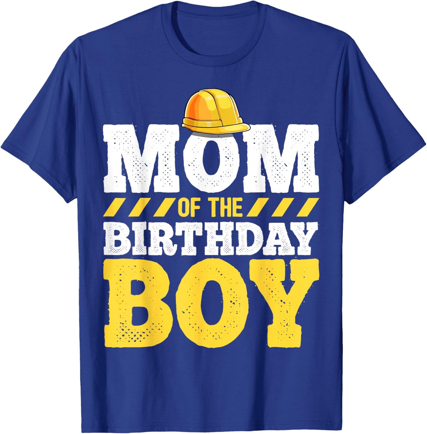 Mom of the Birthday Boy Construction Birthday Party Hat Gift T-Shirt - T-Shirt | Royal