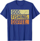 God Fishing Coffee Jesus Fish Fisherman T-Shirt - T-Shirt | Royal