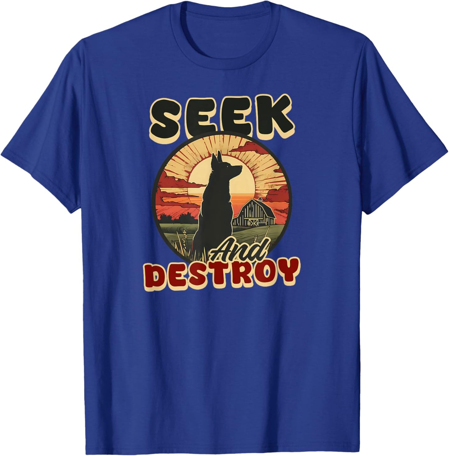Seek And Destroy Design Barn Hunt T-Shirt - T-Shirt | Royal