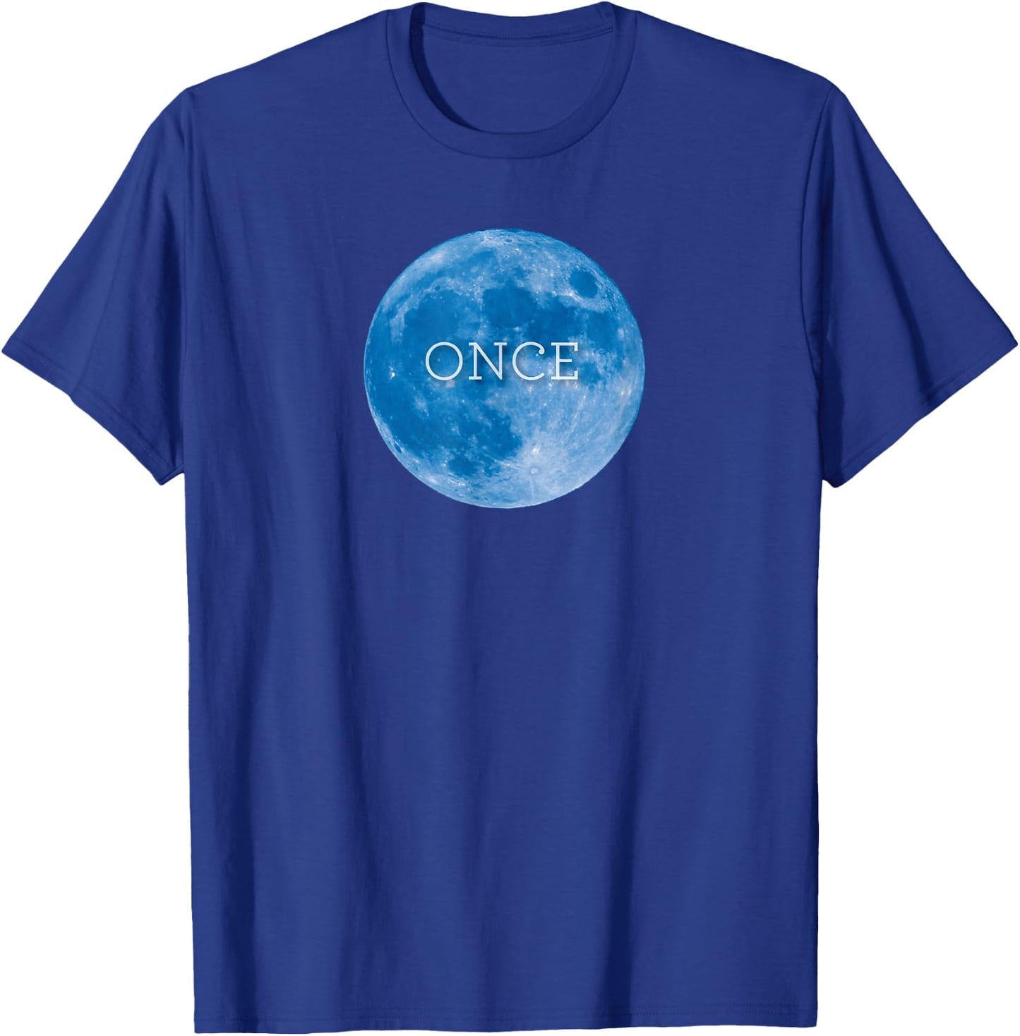 Funny, witty . Once in a blue moon. T-Shirt - T-Shirt | Royal
