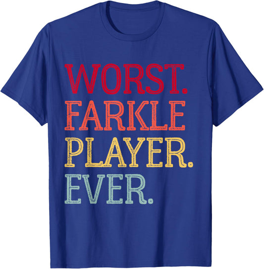 Worst Farkle Player Ever Vintage Farkle Dice Game T-Shirt - T-Shirt | Royal