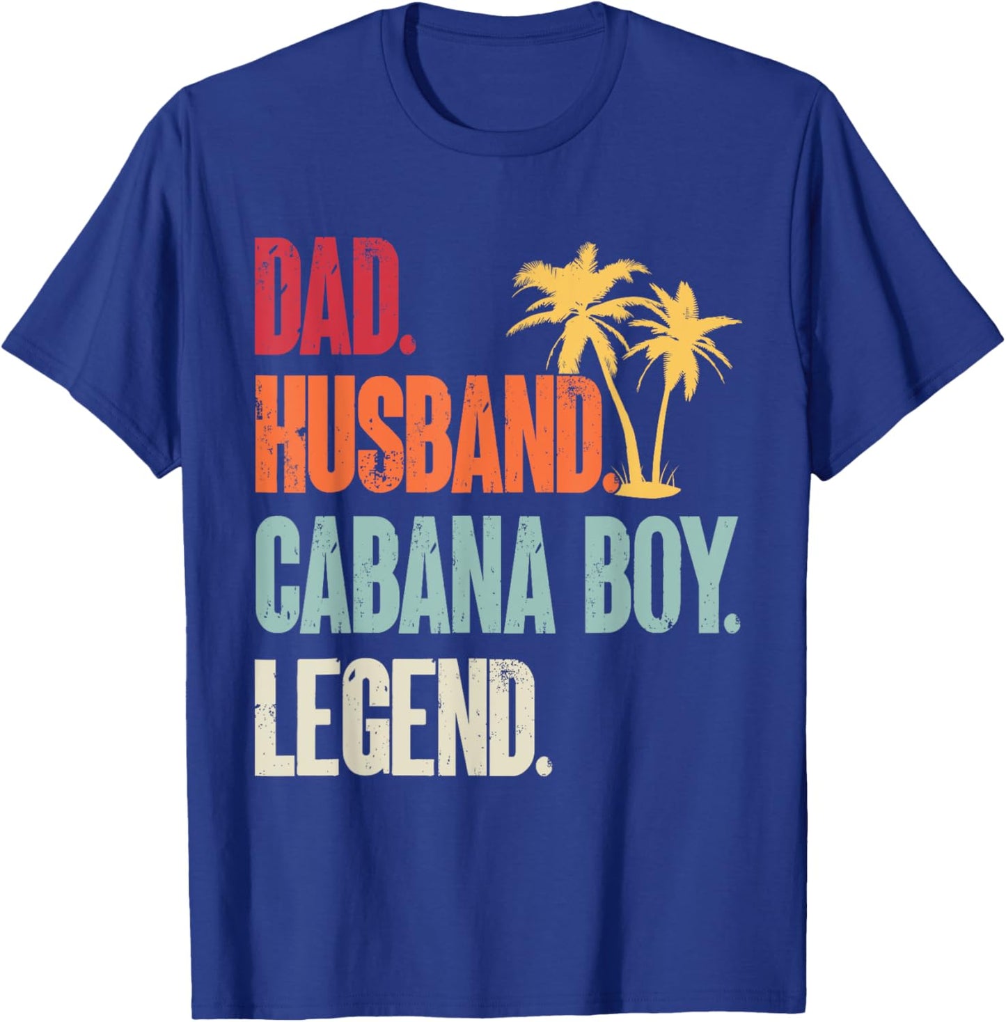 Cabana Boy Beach Bartender Dad Husband Cabana Boy T-Shirt - T-Shirt | Royal