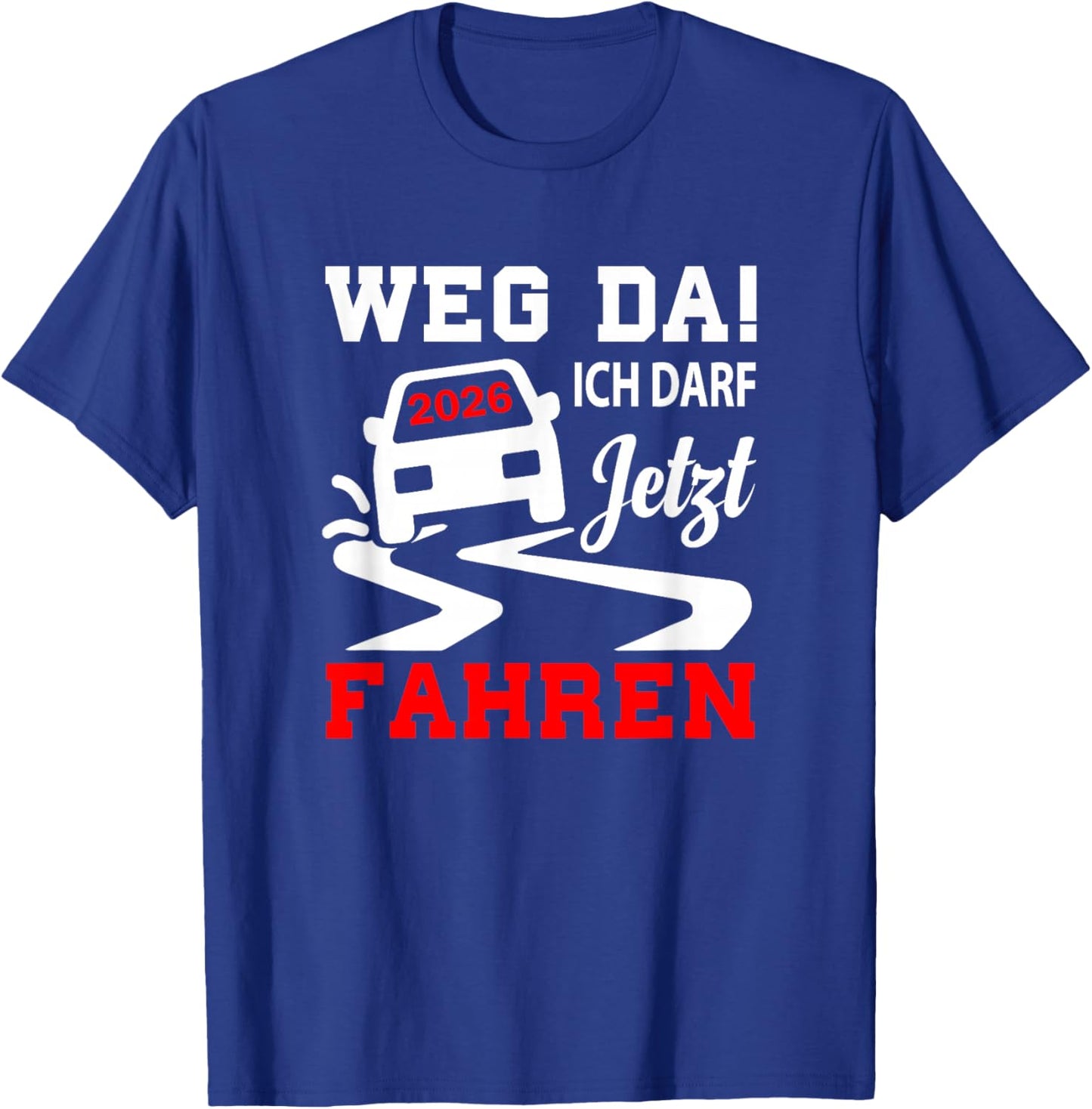 Führerschein bestanden 2026 Führerscheinprüfung Fahrprüfung T-Shirt - T-Shirt | Royal