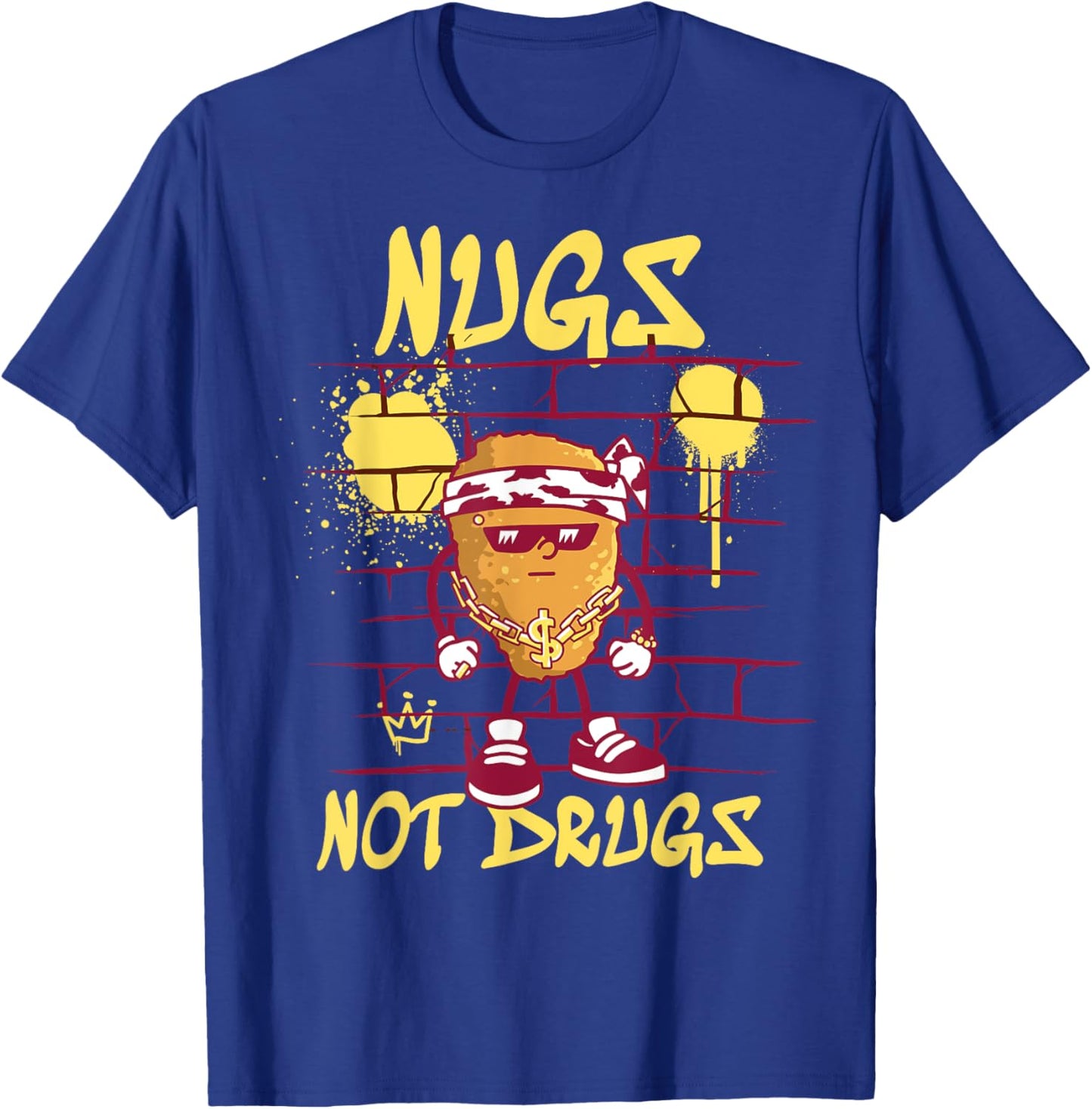 Nugs Not Drugs Shirt Funny Chicken Nuggets T-Shirt - T-Shirt | Royal