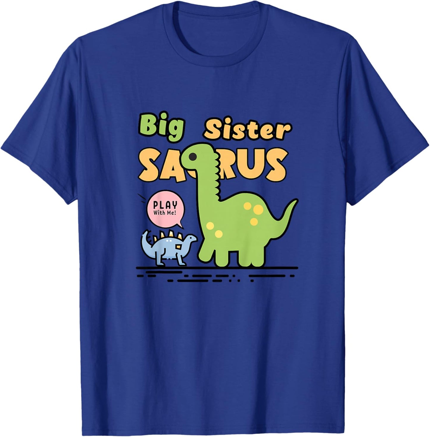 Big Sister Saurus for sisters, daughters, siblings T-Shirt - T-Shirt | Royal