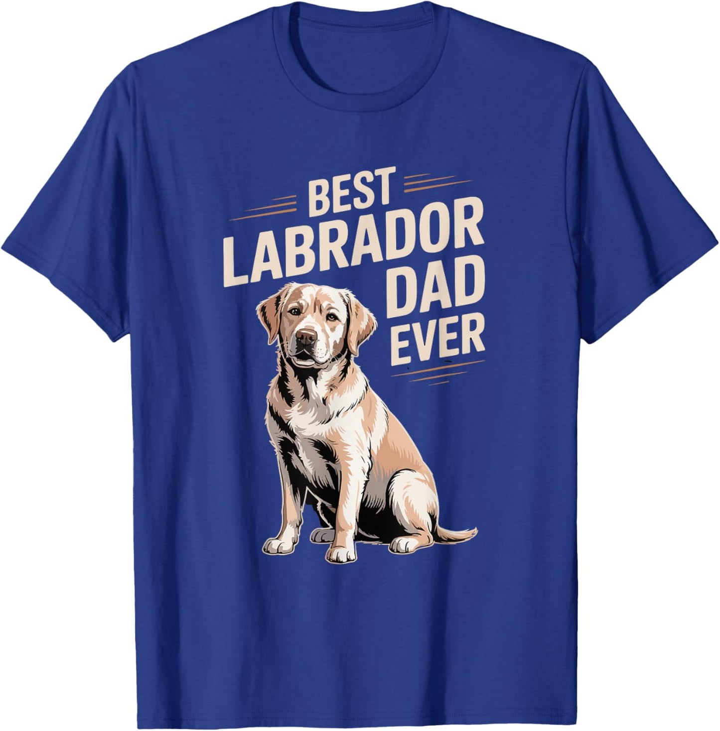Best Labrador Dad Ever Gift Dog Funny Daddy T-Shirt - T-Shirt | Royal
