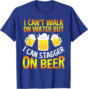 I Cant Walk On Water But I Can Stagger On Beer Gifts Men T-Shirt - T-Shirt | Royal