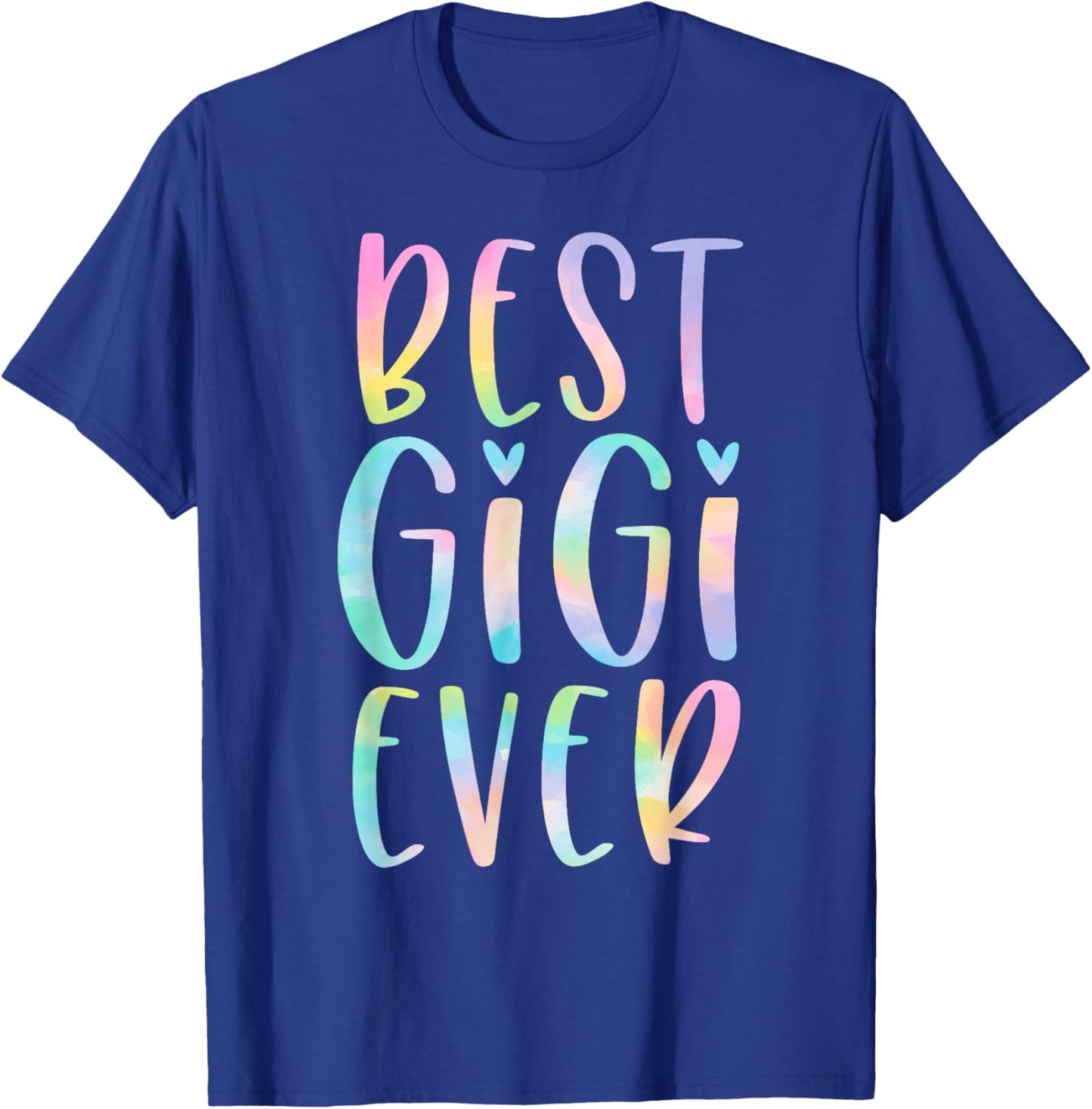 Best Gigi Ever Gifts Grandma Mother's Day Tie Dye T-Shirt - T-Shirt | Royal