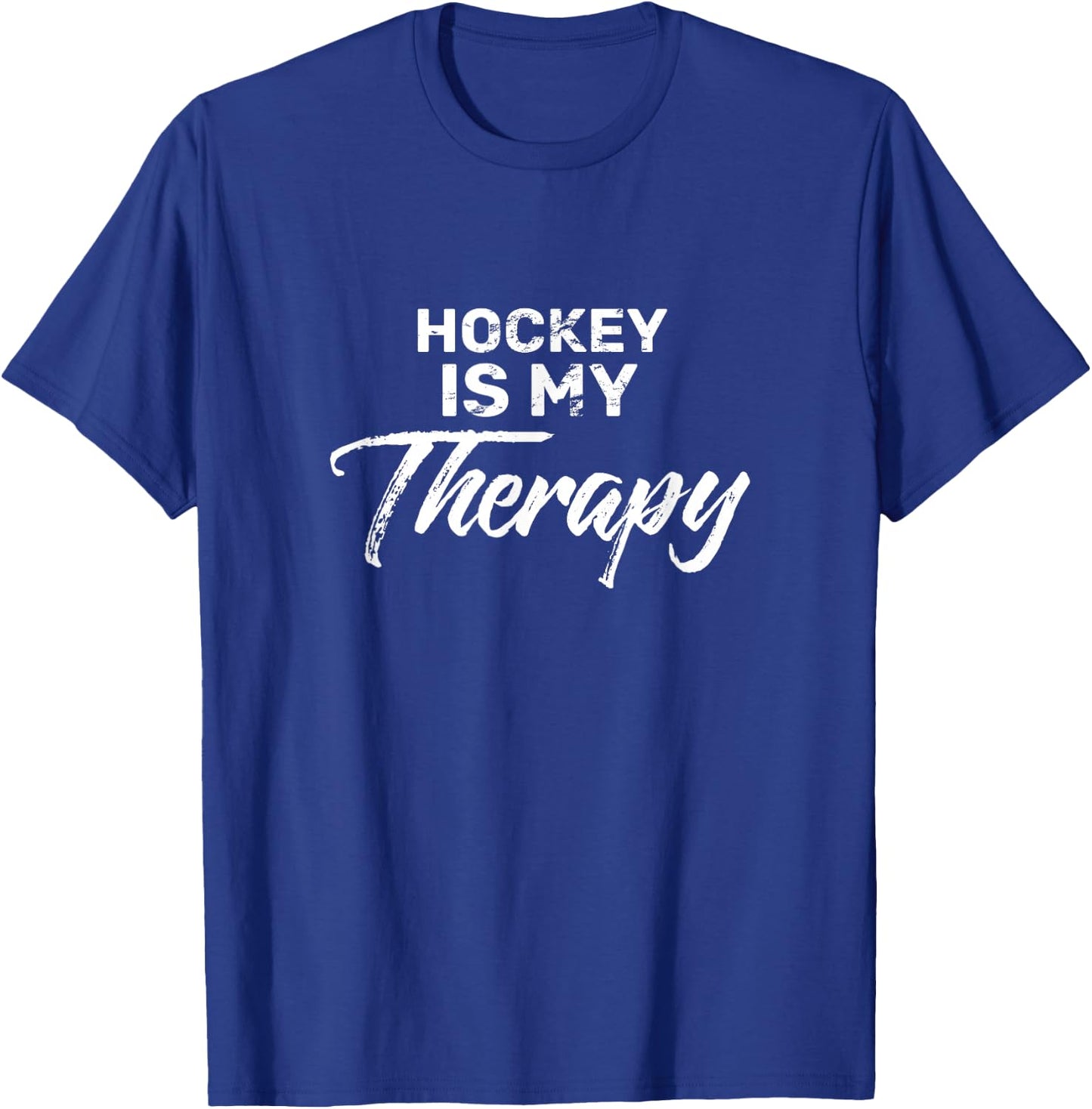 Hockey is My Therapy for Hockey Players T-Shirt - T-Shirt | Royal