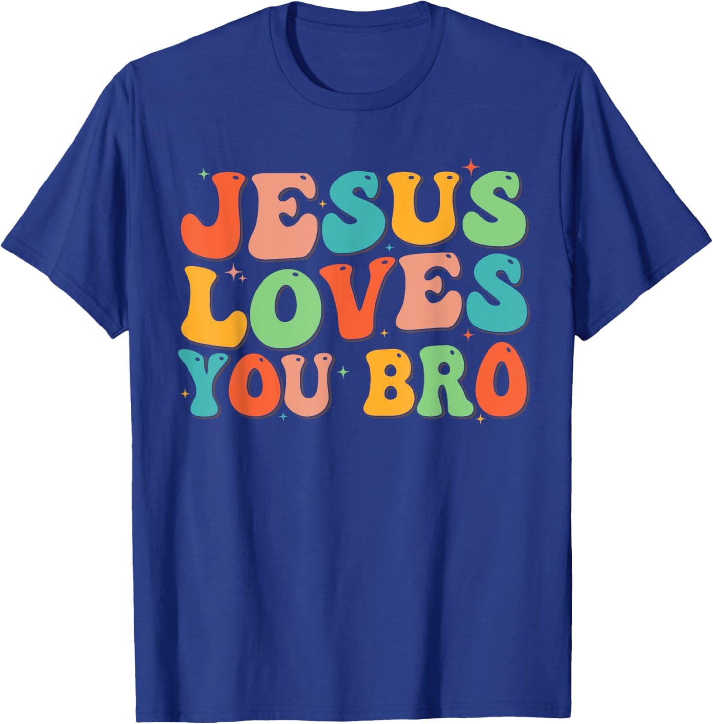 Groovy Jesus Loves You Bro Christian Men Boy Funny Toddler T-Shirt - T-Shirt | Royal