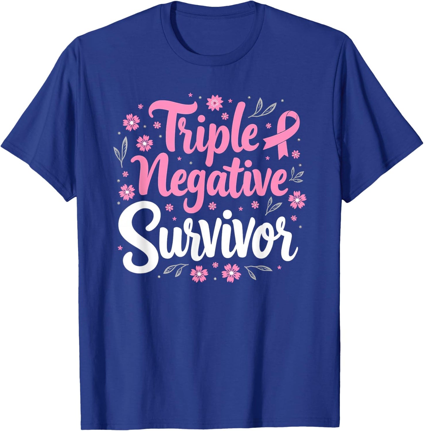 Pink Ribbon Triple Negative Warrior Breast Cancer Survivor T-Shirt - T-Shirt | Royal