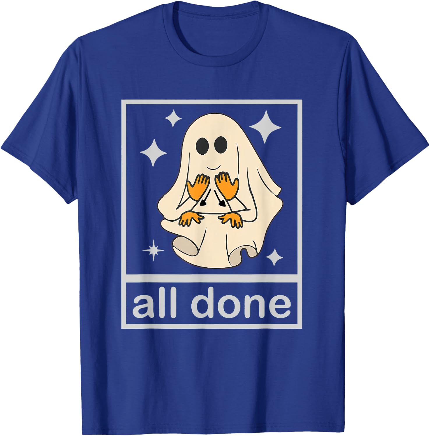 All Done Sign Language Speech Pathology Teacher Halloween T-Shirt - T-Shirt | Royal