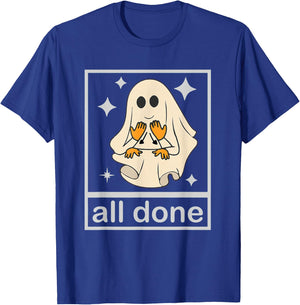 All Done Sign Language Speech Pathology Teacher Halloween T-Shirt - T-Shirt | Royal