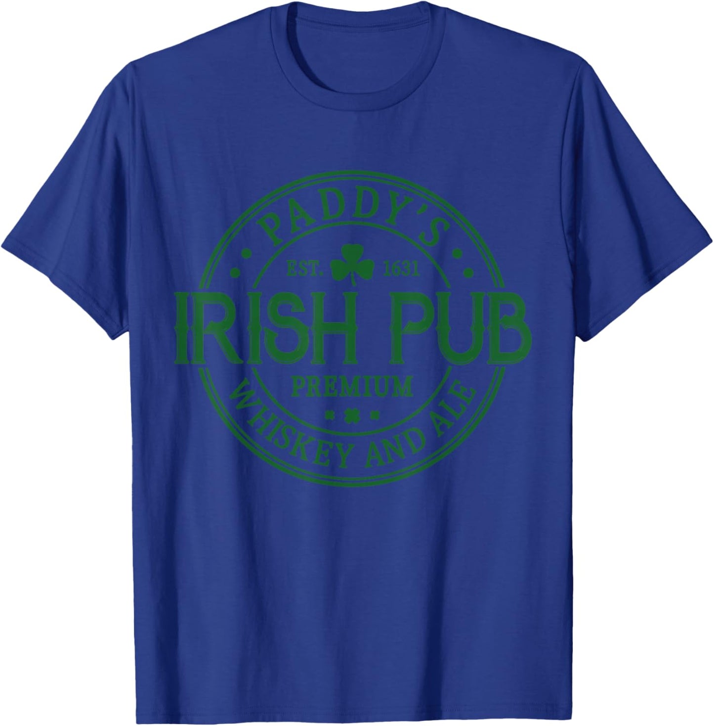 Paddy's Irish Pub Whiskey Beer Ireland St. Patrick's Day T-Shirt - T-Shirt | Royal