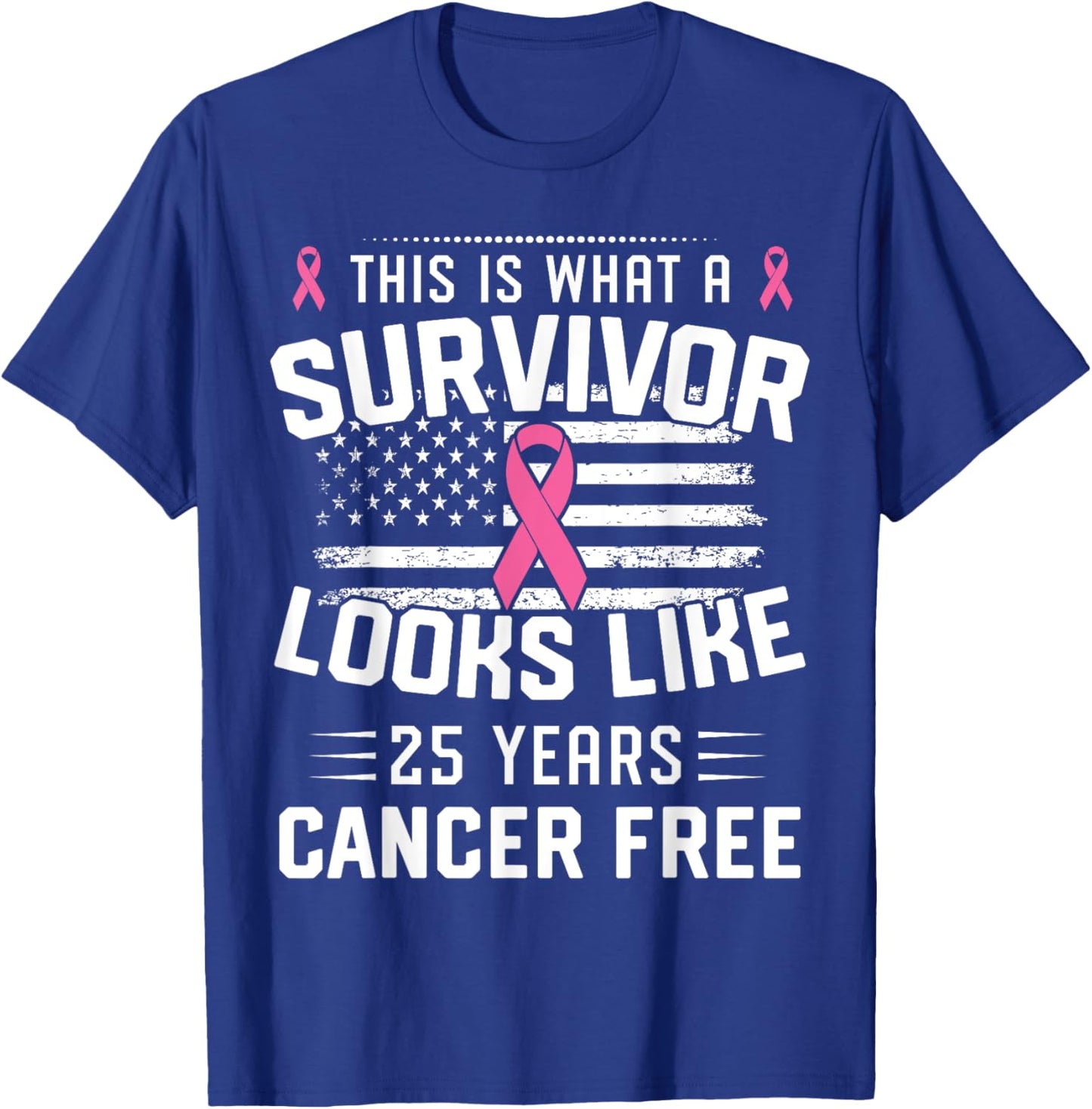 Breast Cancer 25 Years Survivor Of Being Breast Cancer Free T-Shirt - T-Shirt | Royal