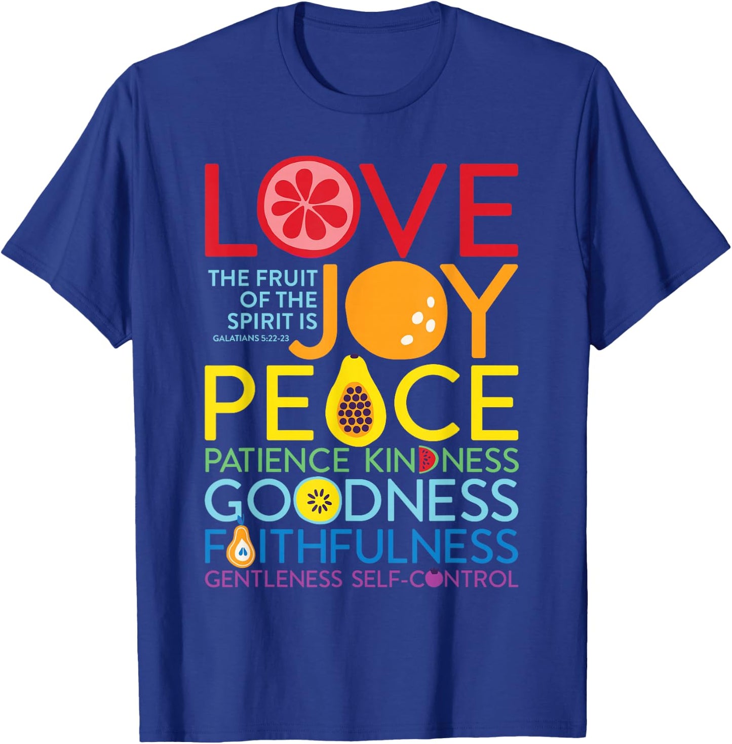 Fruit Of The Spirit Galatians 5:22 Inspirational Christian T-Shirt - T-Shirt | Royal