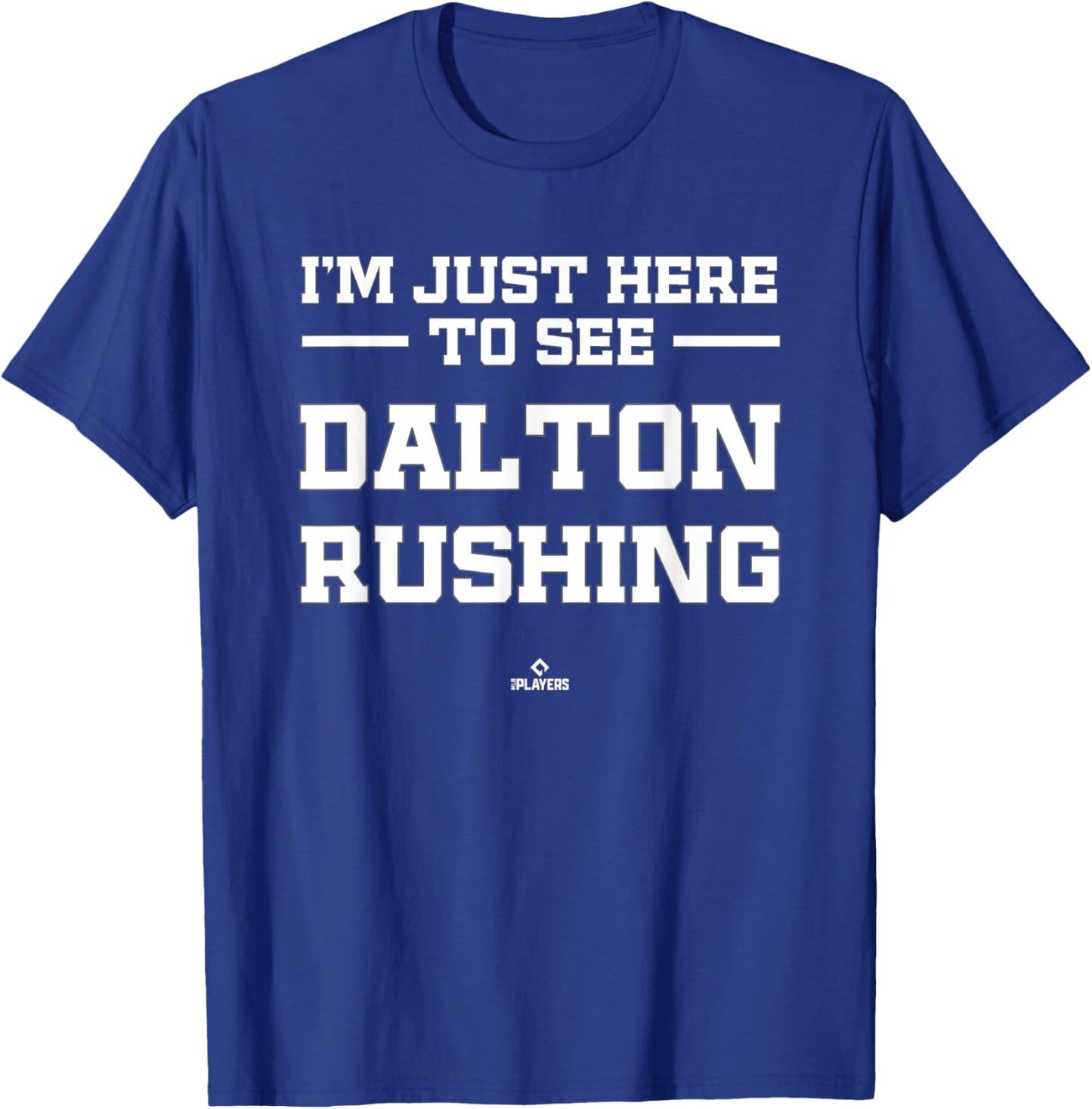 I'm Here to See Dalton Rushing Prospect Baseball Fan Gear T-Shirt - T-Shirt | Royal