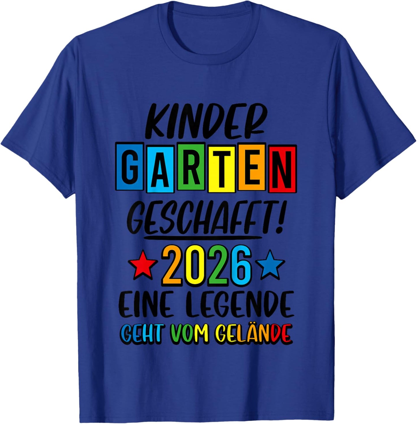 Kindergarten Geschafft 2026 Kita Ade 2026 Kita Abgänger 2026 T-Shirt - T-Shirt | Royal