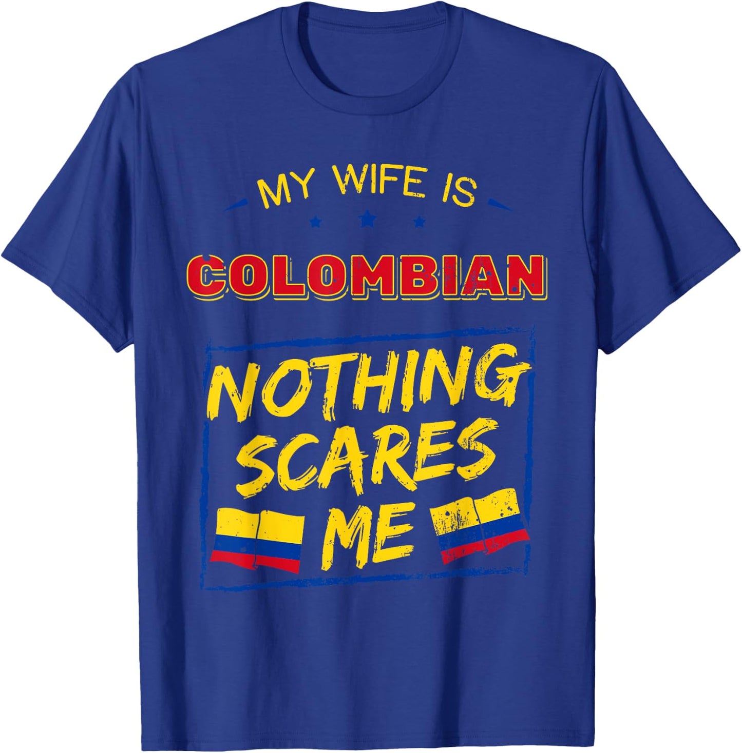 My Wife Is Colombian Republic of Colombia Heritage Flag T-Shirt - T-Shirt | Royal